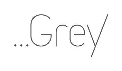 ...Grey